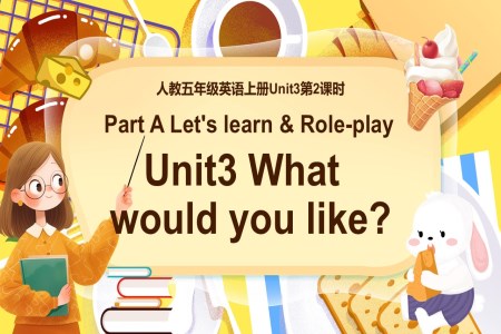 PartA Let's learn & Role-play人教五年級(jí)英語(yǔ)上冊(cè)Unit3第2課時(shí)PPT課件含教案