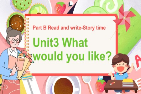 PartB Read and write-Story time人教五年級英語上冊Unit3第6課時PPT課件含教案