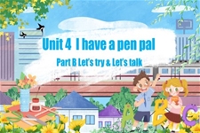 Part B Let's try&Let's talk人教六年級英語上冊Unit4第4課時PPT課件含教案