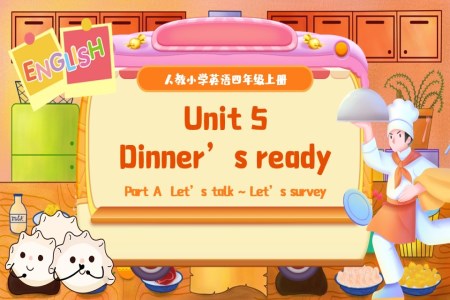 Part A Let's talk & Do a survey人教四年級(jí)英語上冊(cè)Unit5第1課時(shí)PPT課件含教案