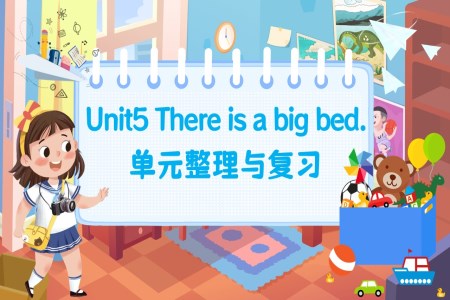 Unit5 There is a big bed單元復(fù)習(xí)人教五年級(jí)英語(yǔ)上冊(cè)Unit5PPT課件含教案