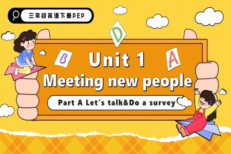 Unit1第1課時(shí) Part A Let’s talk Do a survey三年級(jí)英語(yǔ)下冊(cè)PPT課件含教案