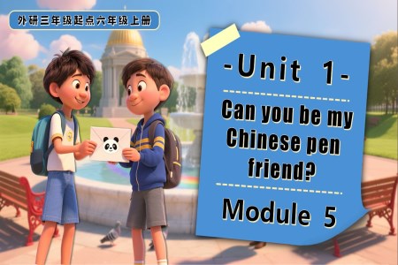Module 5 Unit1 Can you be my Chinese pen friend六年级英语上册外研PPT课件含教案
