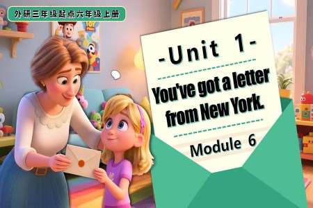 Module 6 Unit1 You've got a letter from New York六年级英语上册外研PPT课件含教案