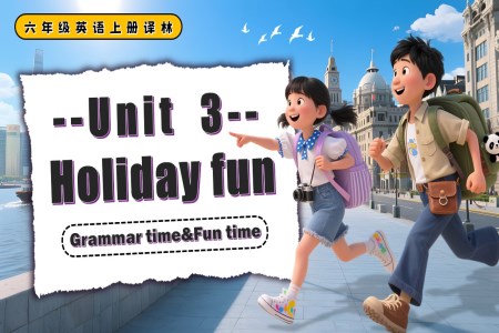 Unit3 Grammar time Fun time六年级英语上册译林PPT课件含教案