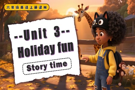 Unit3 Story time六年级英语上册译林PPT课件含教案