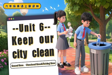 Unit6 Sound time、Checkout time Ticking time六年级英语上册译林PPT课件含教案