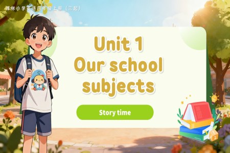 Unit 1 第2课时 Story time（教学课件）四年级上册译林版三起新教材ppt课件含教案