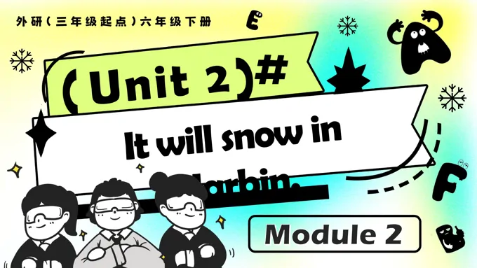 Module2 Unit2 It will snow in Harbin 外研五年级英语下册PPT课件含教案