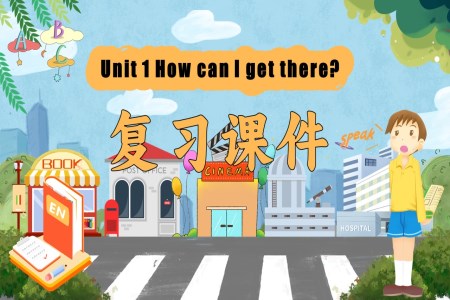 How can I get there？人教版六年级英语上册Unit1单元复习PPT课件含教案