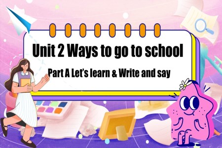 Part A Let's learn&Write and say人教六年级英语上册Unit2第1课时PPT课件含教案