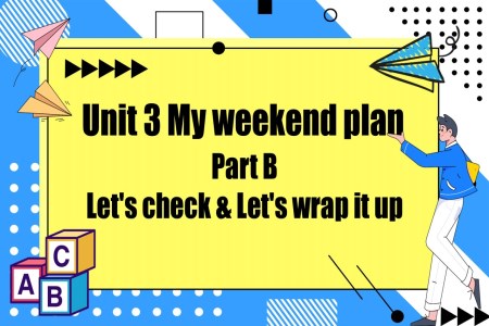 Part B Let's check & Let's wrap it up人教六年级英语上册Unit3第6课时PPT课件含教案