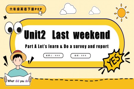 Unit 2 第1课时 Part A Let's learn  Do a survey and report 六年级英语下册PPT课件含教案