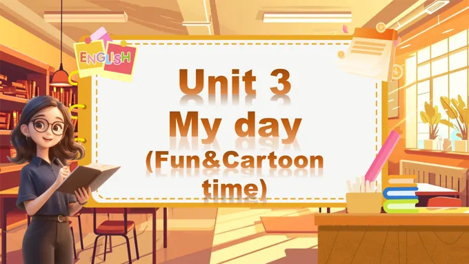Unit3第2课时Fun&Cartoon time译林四年级英语下册PPT课件含教案