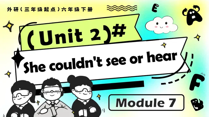 Module7 Unit2 She couldn't see or hear外研五年级英语下册PPT课件含教案-34页-大小32M