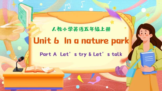 Part A  Let’s try & Let's talk人教五年级英语上册Unit6第1课时PPT课件含教案