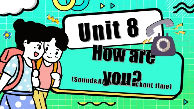 Unit8 第3课时 Sound Rhyme Checkout time四年级英语下册译林三起PPT课件含教案